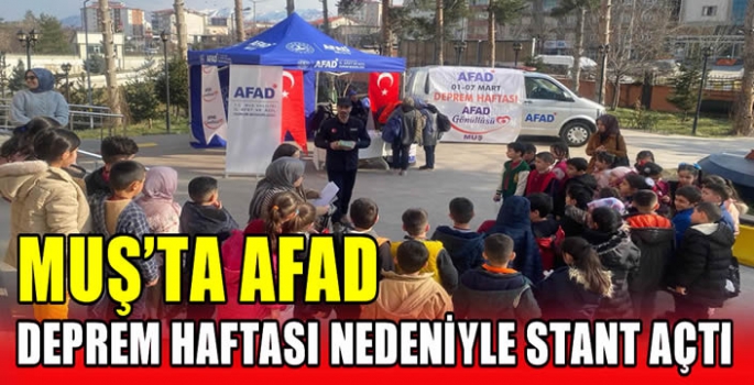 Muş’ta AFAD Deprem haftası nedeniyle stant açtı