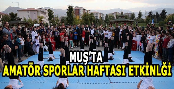 Muş'ta Amatör Spor Haftası etkinlikleri: Çocuklar doyasıya eğlendiler