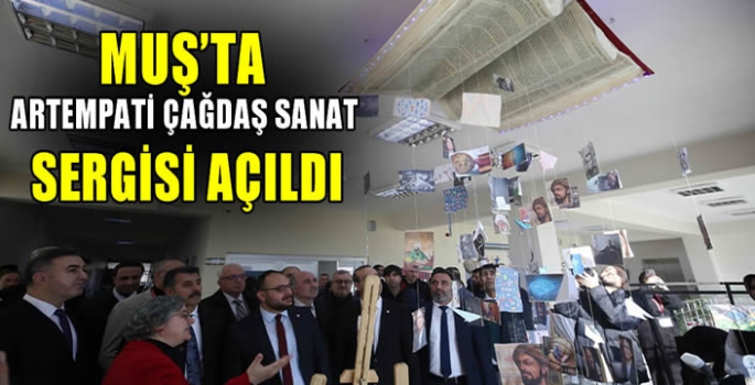 Muş’ta artempati çağdaş sanat sergisi açıldı