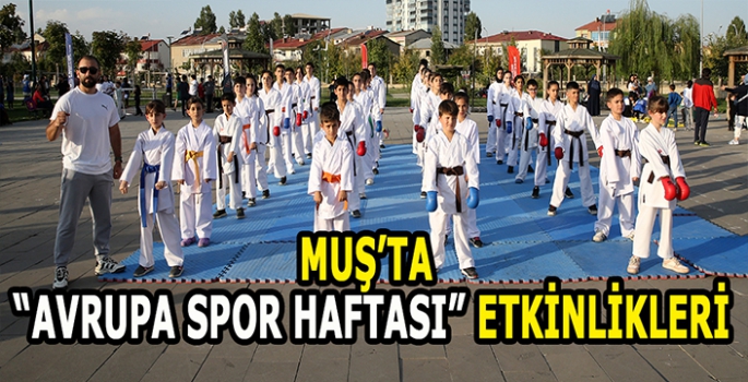 Muş'ta Avrupa Spor Haftası etkinlikleri: Renkli görüntülere sahne oldu!