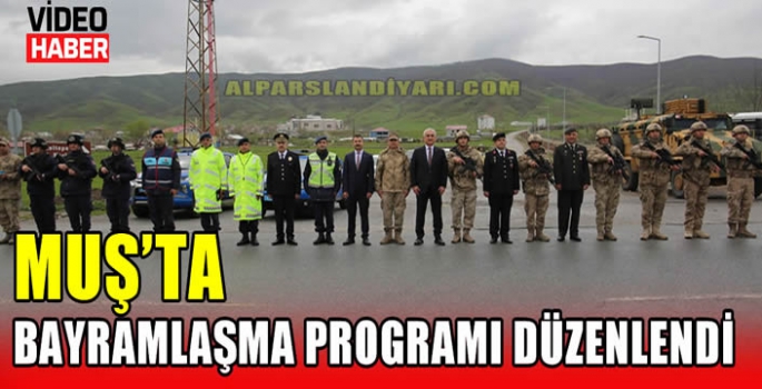 Muş’ta bayramlaşma programı düzenlendi