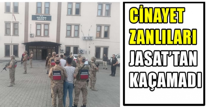 Muş'ta cinayet zanlıları Jasat'tan kaçamadı