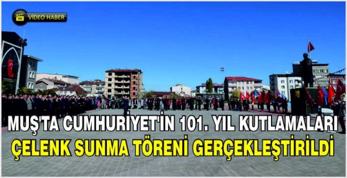 Muş’ta Cumhuriyet’in 101. Yıl Kutlamaları: Çelenk sunma töreni gerçekleştirildi