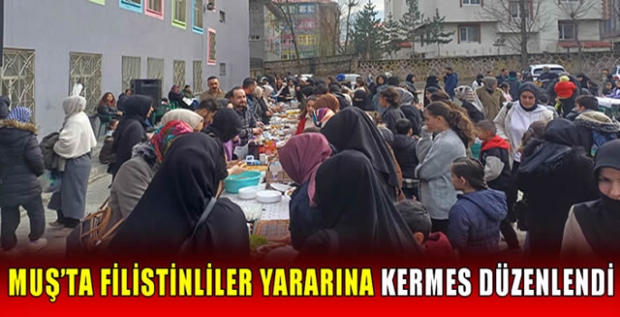 Muş’ta Filistinliler yararına kermes düzenlendi