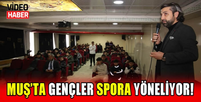 Muş’ta gençler spora yöneliyor!