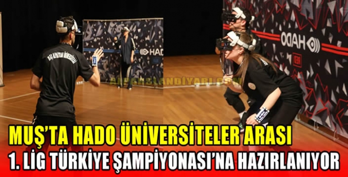 Muş’ta HADO takımı Üniversiteler Arası 1. Lig Türkiye Şampiyonası'na hazırlanıyor
