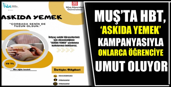 Muş’ta HBT, ‘Askıda Yemek’ kampanyasıyla onlarca öğrenciye umut oluyor