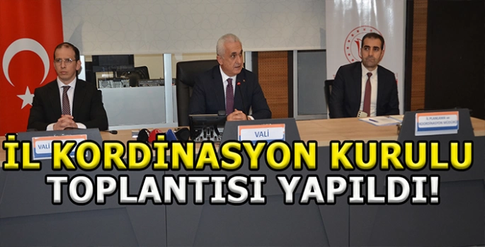 Muş'ta İl Koordinasyon Kurulu toplantısı yapıldı