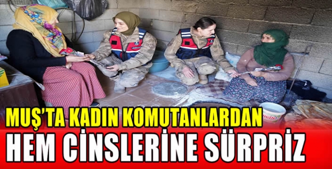 Muş’ta kadın komutanlardan hem cinslerine sürpriz 