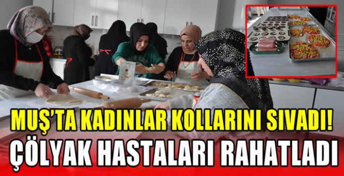 Muş'ta kadınlar kollarını sıvadı! Çölyak hastaları rahatladı