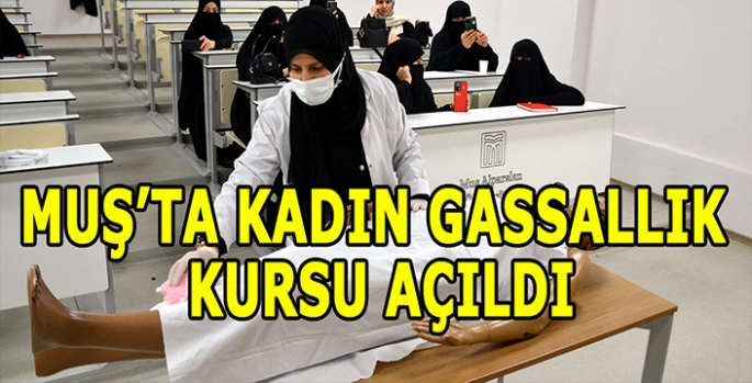 Muş'ta kadınlara yönelik gassallık kursu açıldı: Muş için ihtiyaç