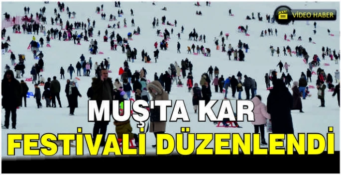 Muş'ta kar festivali düzenlendi