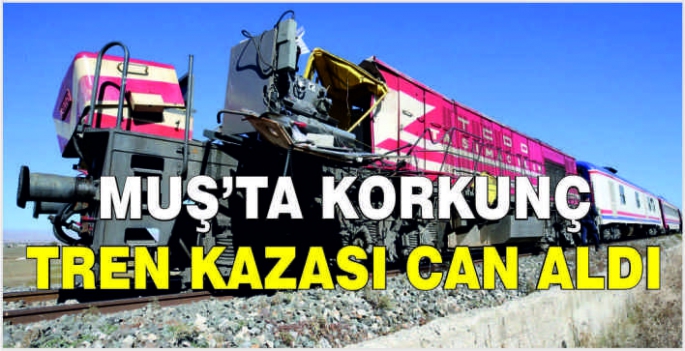 Muş’ta korkunç kaza: Tren ile beton pompası çarpıştı! 2 Ölü