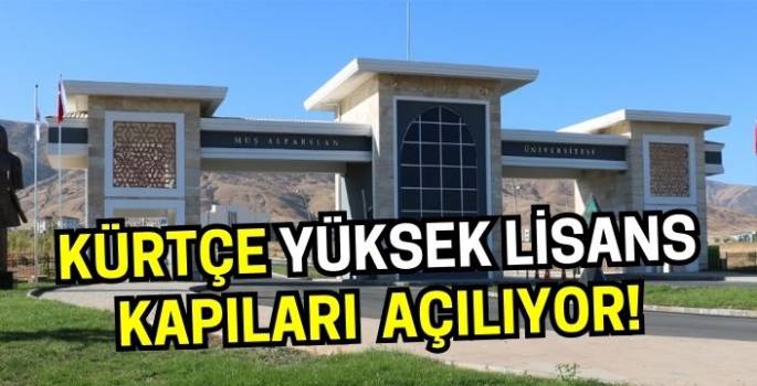 Muş’ta Kürt Dili ve Edebiyatı Bölümünden yüksek lisans yapmak isteyenler için kontenjan müjdesi!