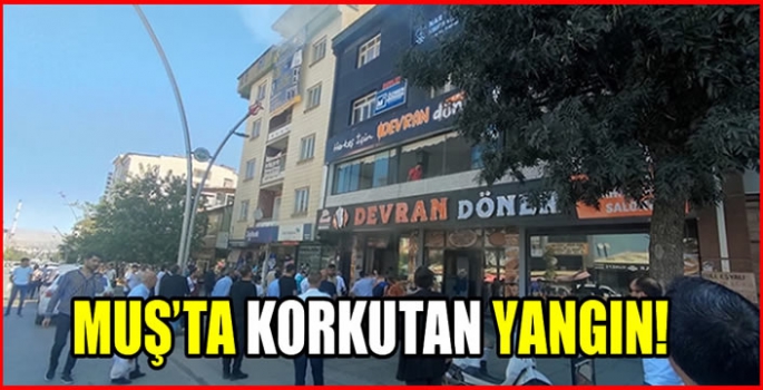 Muş’ta restoranda çıkan yangın korkuttu