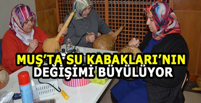 Muş'ta su kabakları sanat eserine dönüştürülüyor!