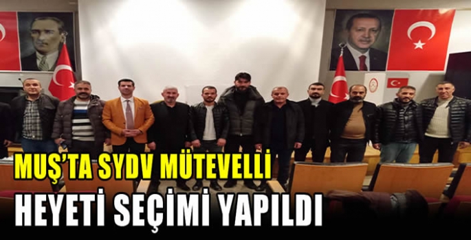 Muş’ta SYDV Mütevelli heyeti seçimi yapıldı