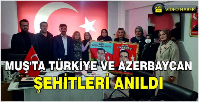 Muş'ta Türkiye ve Azerbaycan şehitleri anıldı