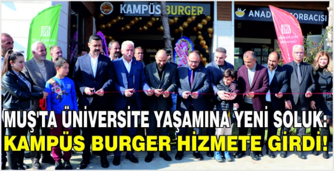 Muş'ta Üniversite yaşamına yeni soluk: Kampüs Burger hizmete girdi!