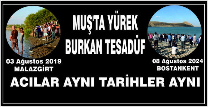 Muş'ta yürek burkan tesadüf: Acılar aynı tarihler aynı