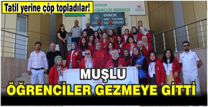 Muş'tan Tunceli'ye gezmeye gelen öğrenciler Munzur Vadisi'nde çöp topladı