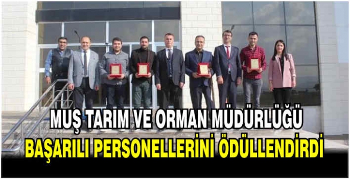 Muş Tarım ve Orman Müdürlüğü Başarılı personellerini ödüllendirdi