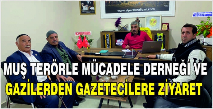 Muş Terörle Mücadele Derneği ve Gazilerden Gazetecilere ziyaret