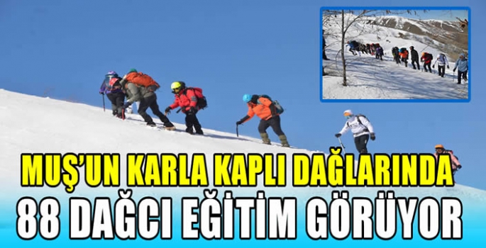 Muş'un karla kaplı dağlarında 88 dağcı eğitim görüyor