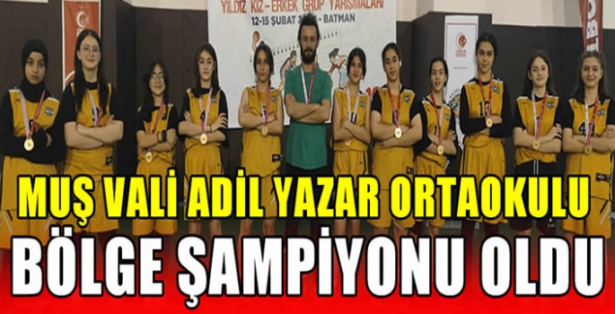 Muş Vali Adil Yazar Ortaokulu Bölge Şampiyonu Oldu