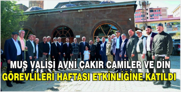 Muş Valisi Avni Çakır Camiler ve Din Görevlileri Haftası etkinliğine katıldı