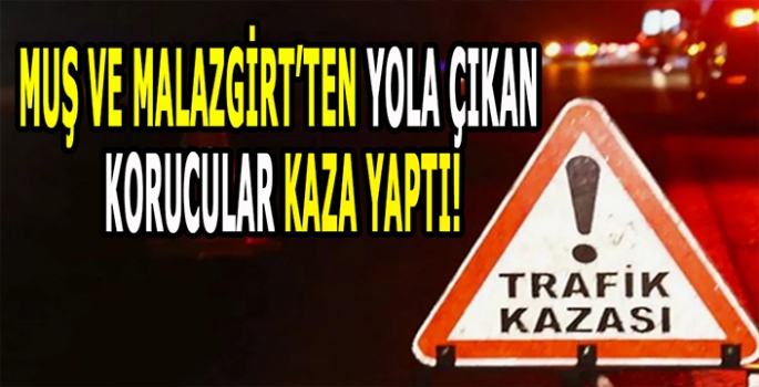 Muş ve Malazgirt’ten yola çıkan güvenlik korucuları kaza yaptı: Hakkâri’ye gidiyorlardı!