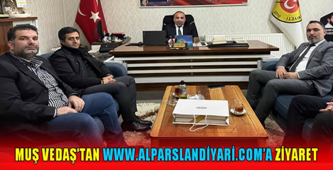 Muş VEDAŞ’tan www.alparslandiyari.com’a ziyaret