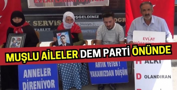 Muşlu aileler DEM Parti önünde: Çocuklarımızı istiyoruz!