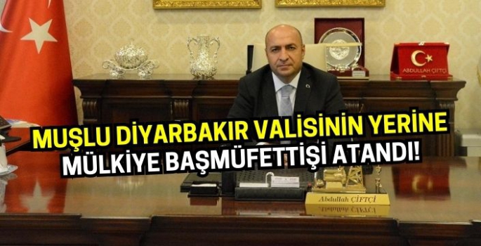 Muşlu Diyarbakır Valisinin yerine Mülkiye Başmüfettişi Murat Zorluoğlu atandı