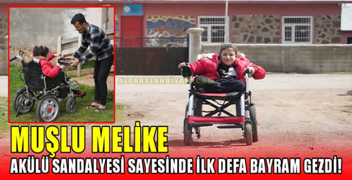 Muşlu Melike akülü sandalyesi sayesinde ilk defa bayram gezdi! 