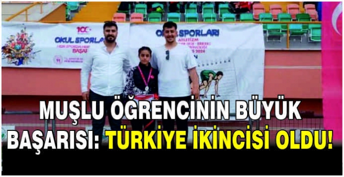 Muşlu öğrencinin büyük başarısı: Türkiye ikincisi oldu!