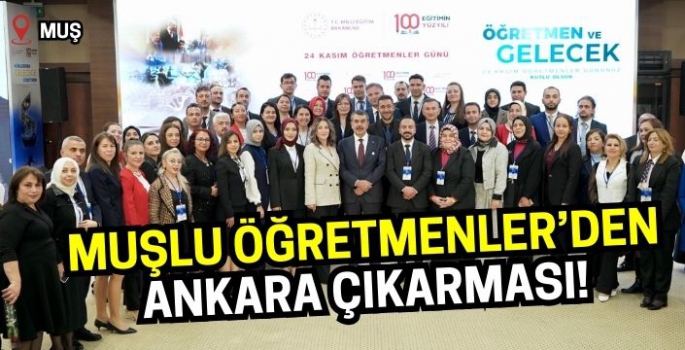 Muşlu öğretmenler Bakan Tekin’le görüştü!