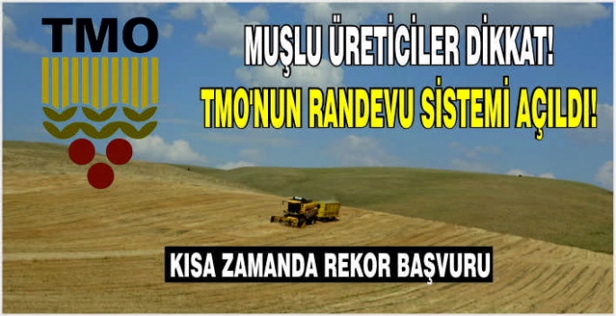 Muşlu üreticiler dikkat! TMO’nun randevu sistemi açıldı! Kısa zamanda rekor başvuru