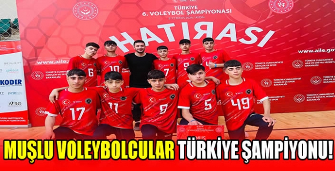 Muşlu voleybolcular Türkiye Şampiyonu! 