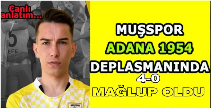 Muşspor Adana 1954 deplasmanında