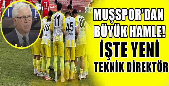 Muşspor’dan büyük hamle! İşte yeni teknik direktör