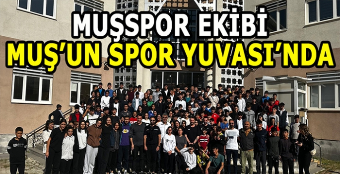 Muşspor ekibi Muş Spor Lisesi’nde öğrencilerle buluştu: Geleceğin sporcuları bu yuvadan çıkacak!