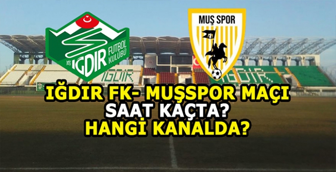 Muşspor tarih yazmaya hazır! Iğdır FK-Muşspor maçı saat kaçta? Hangi kanalda?