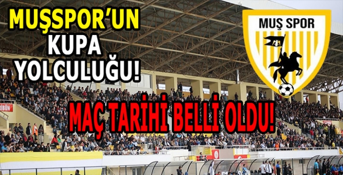 Muşspor’un kupa yolculuğu: 4. Tur maç tarihi belli oldu!