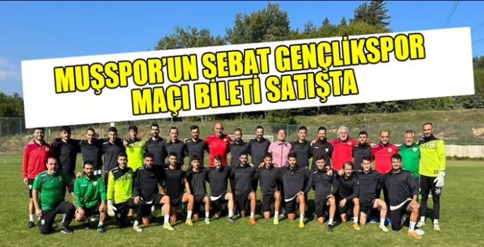 Muşspor’un Sebat Gençlikspor maçı bileti satışta! Fiyatlar belli oldu