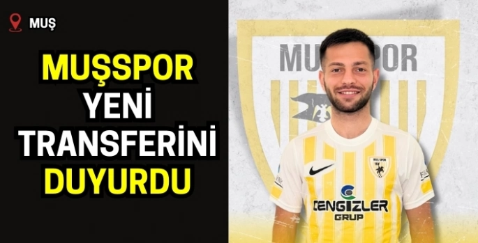 Muşspor yeni transferini duyurdu: İzmir’den geliyor!