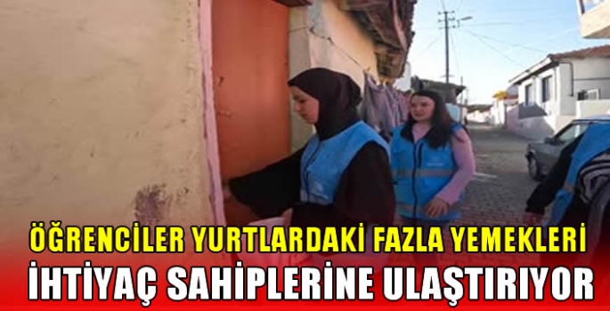 Öğrenciler yurtlardaki fazla yemekleri ihtiyaç sahiplerine ulaştırıyor