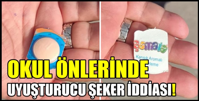 Okul önlerinde uyuşturucu şeker iddiası! Polis paylaşım yapan velilerin peşinde