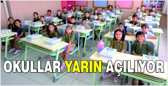 Okullar yarın açılıyor