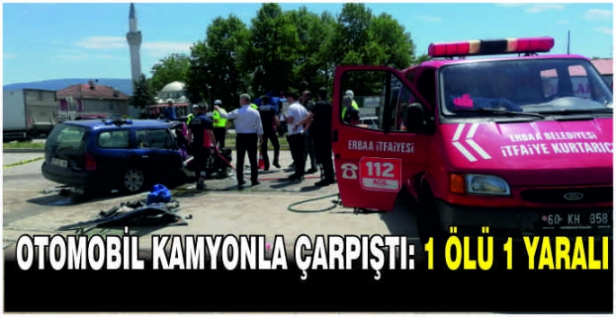 Otomobil kamyonla çarpıştı: 1 ölü 1 yaralı